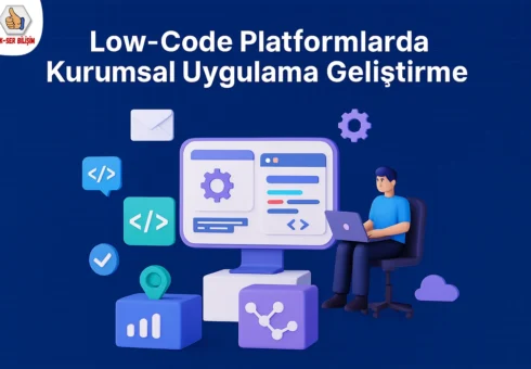 Low-Code-Platformlarla-Kurumsal-Uygulama-Geliştirme