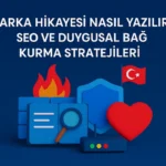 Marka-Hikayesi-Nasıl-Yazılır-SEO-ve-Duygusal-Bağ-Kurma-Stratejileri