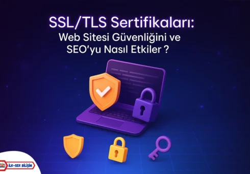 SSL-TLS-Sertifikaları-Web-Sitesi-Güvenliğini-ve-SEO-yu-Nasıl-Etkiler
