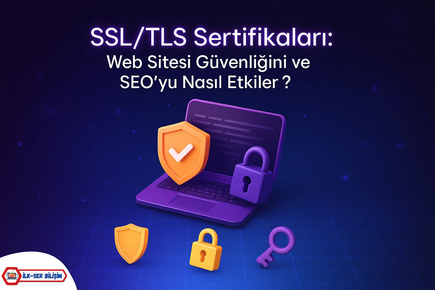 SSL/TLS Sertifikaları: Web Sitesi Güvenliğini ve SEO’yu Nasıl Etkiler?