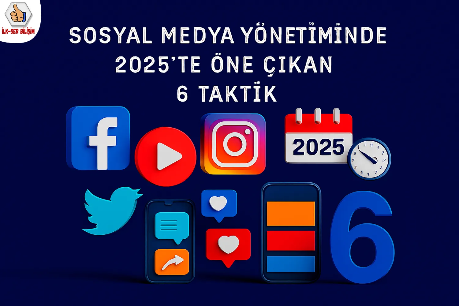 Sosyal Medya Yönetiminde 2025’te Öne Çıkan 6 Taktik