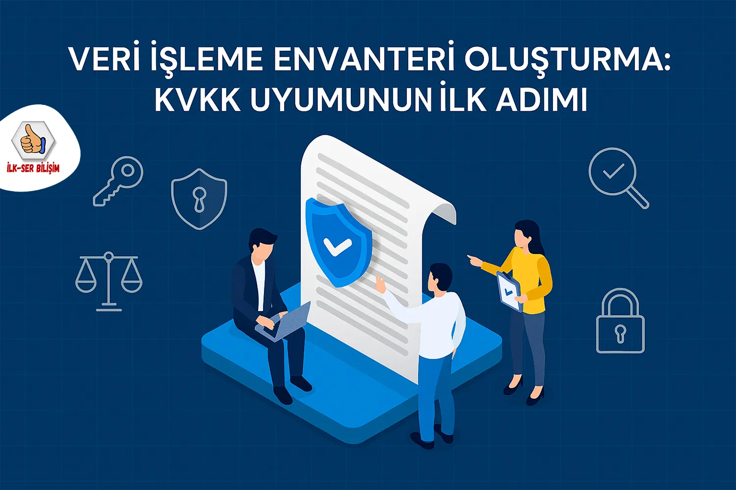 Veri İşleme Envanteri Oluşturma: KVKK Uyumunun İlk Adımı