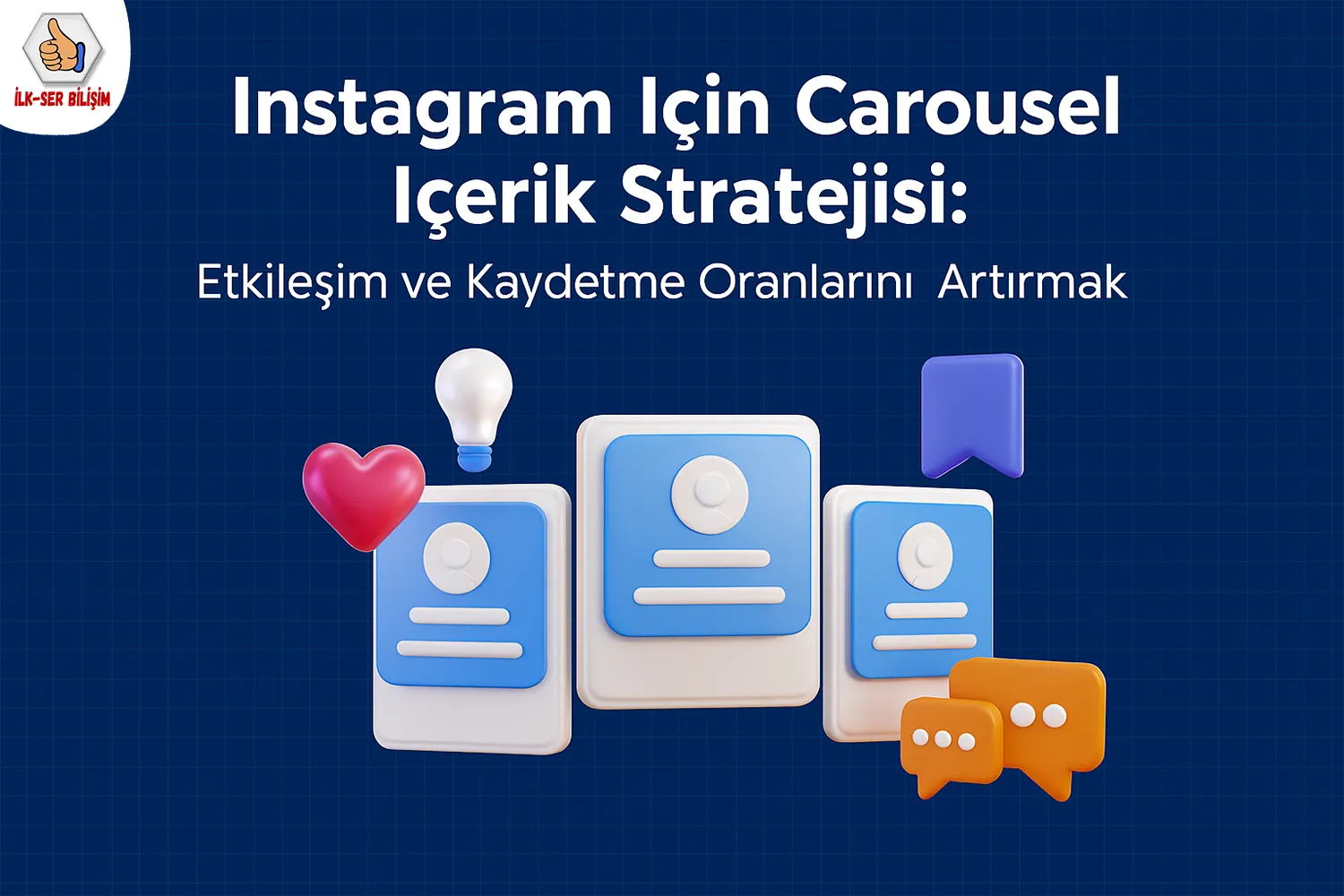 Instagram İçin Carousel İçerik Stratejisi: Etkileşim ve Kaydetme Oranlarını Artırmak